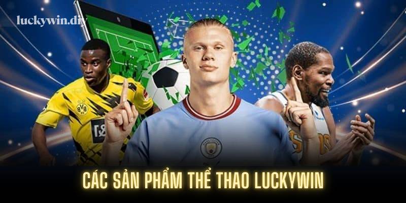 Các sản phẩm thể thao Luckywin